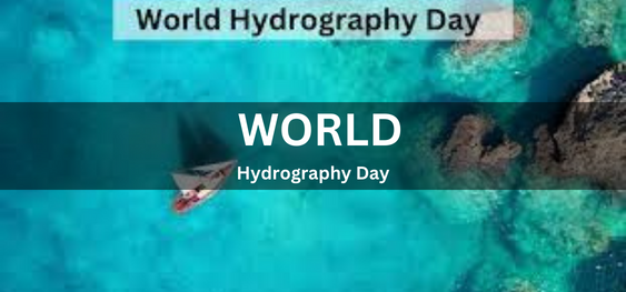 World Hydrography Day [विश्व हाइड्रोग्राफी दिवस]